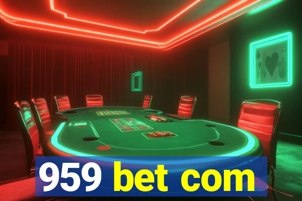 959 bet com